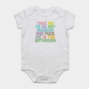 Take Me To An Art Museum ... Baby Bodysuit